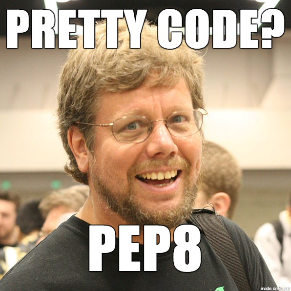 Meme of Guido van Rossum, the creator of Python, captioned 'Pretty code? PEP8.'