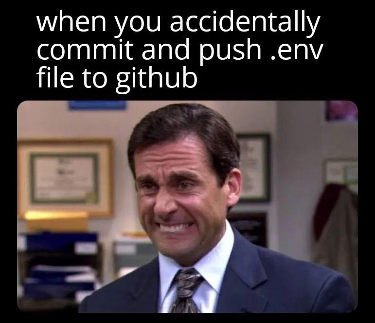 Cringing Steve Carell meme: caption 'when you accidentally commit and push .env file to github'.