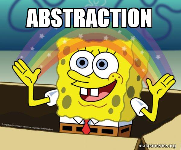 SpongeBob holding his hands up in front of a rainbow, captioned 'ABSTRACTION'; the framework lets us ignore the network plumbing and just write functions.